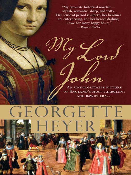 Title details for My Lord John by Georgette Heyer - Available